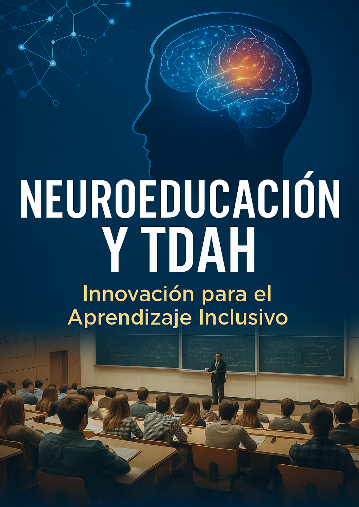NEUROEDUCACIÓN Y TDAH: Innovación para el aprendizaje inclusivo