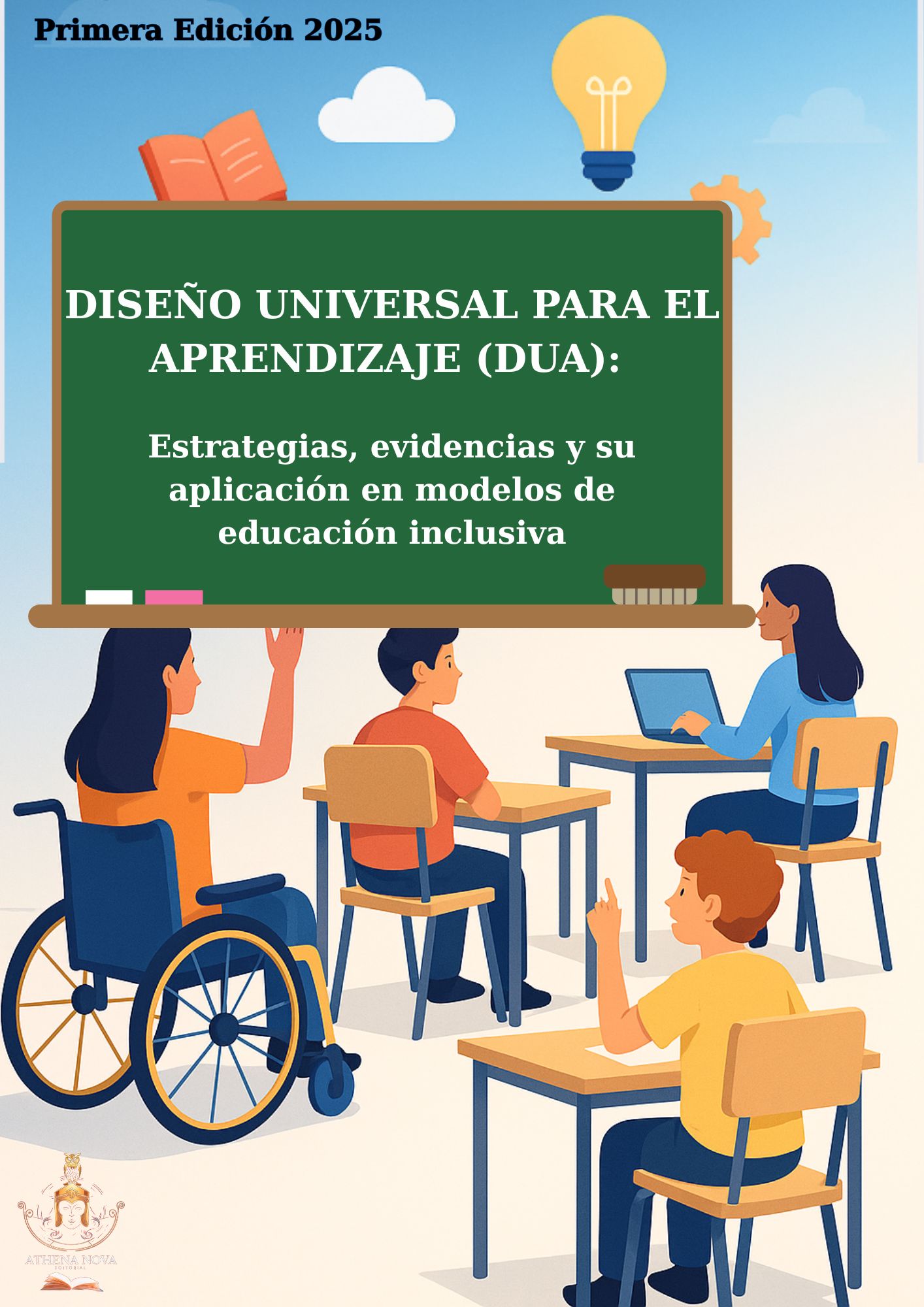 <b>Diseño Universal para el Aprendizaje (DUA): Estrategias, evidencias y su aplicación en modelos de educación inclusiva</b><b></b>