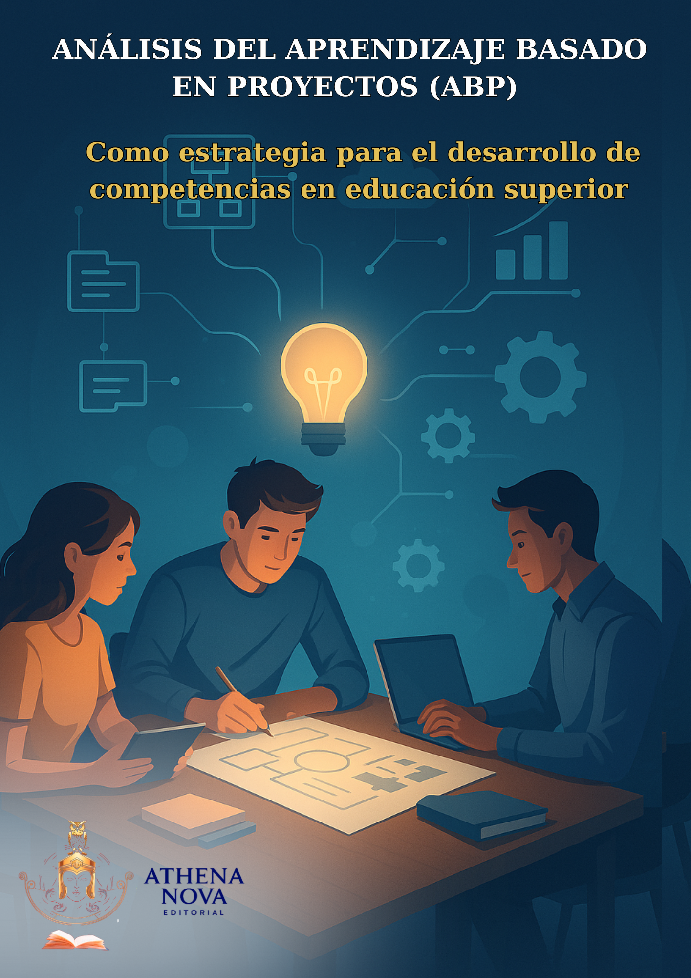 Análisis del Aprendizaje Basado en Proyectos (ABP): Como estrategia para el desarrollo de competencias en educación superior