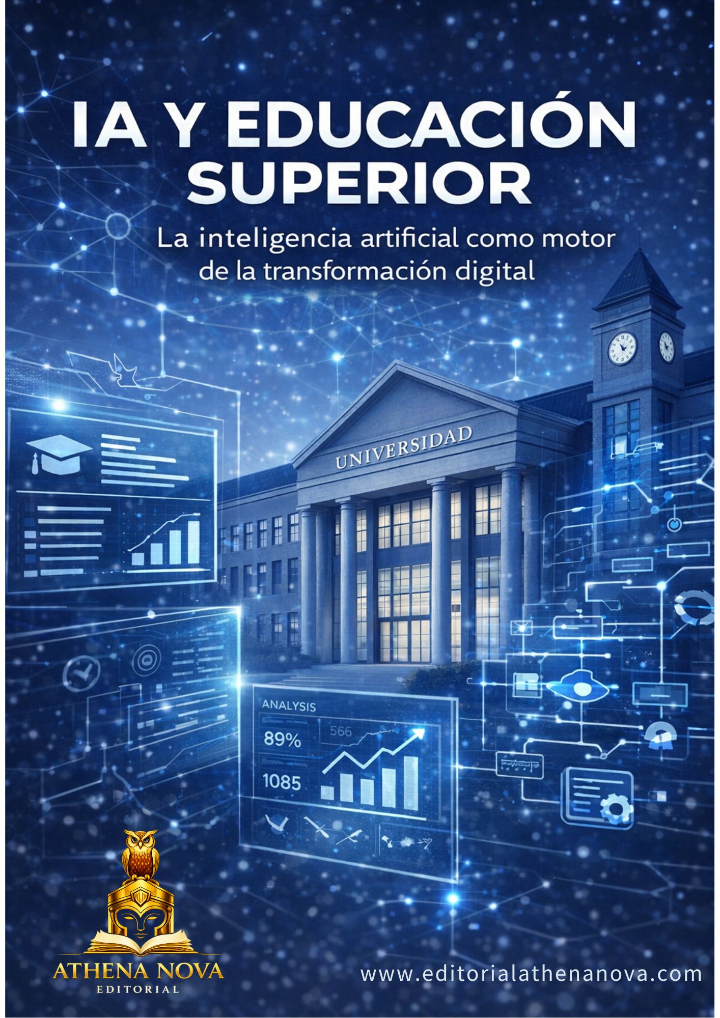 IA Y EDUCACIÓN SUPERIOR: LA INTELIGENCIA ARTIFICIAL COMO MOTOR DE LA TRANSFORMACIÓN DIGITAL
