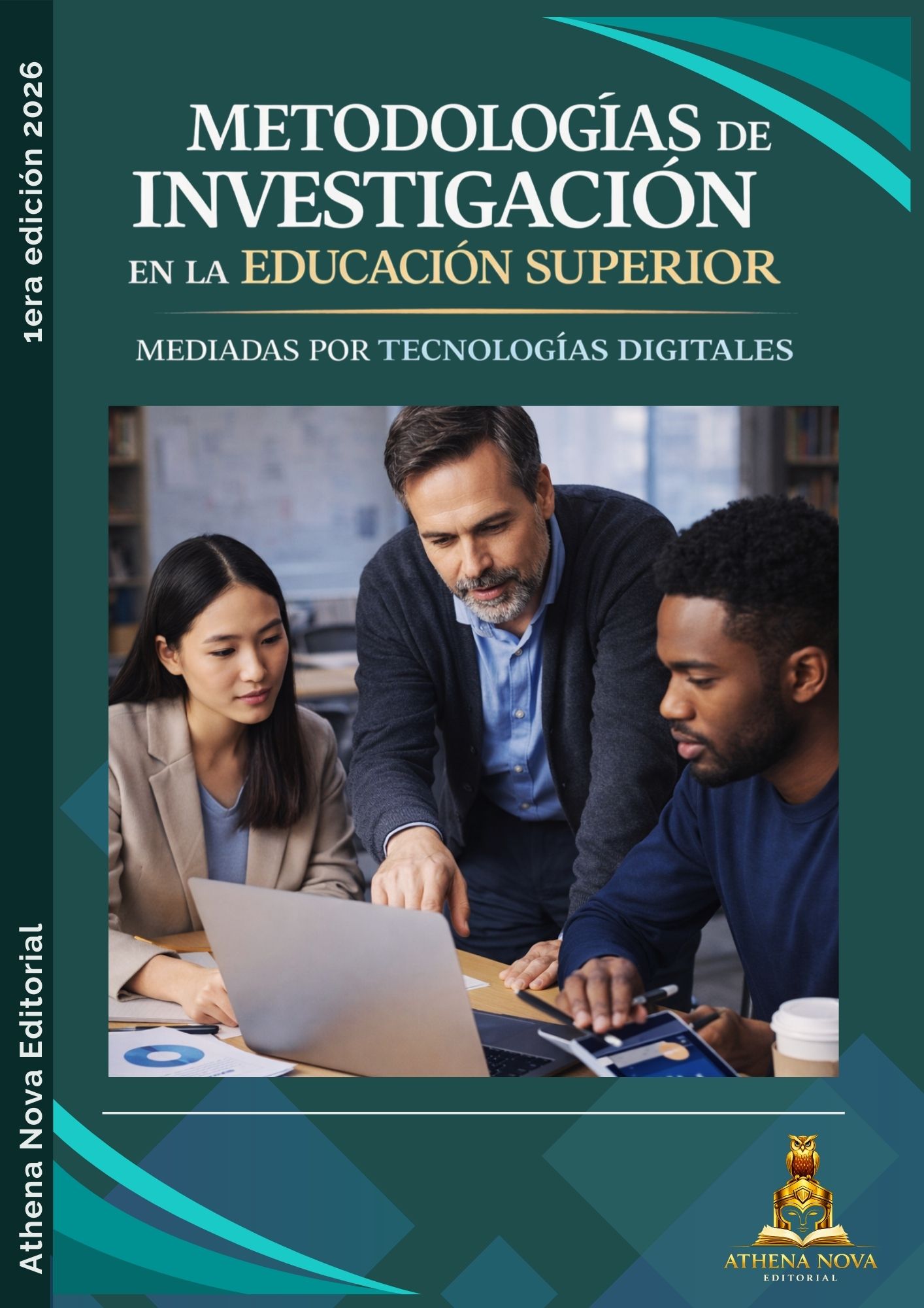 <b>Metodologías de investigación en la educación superior mediadas por tecnologías digitales</b>
