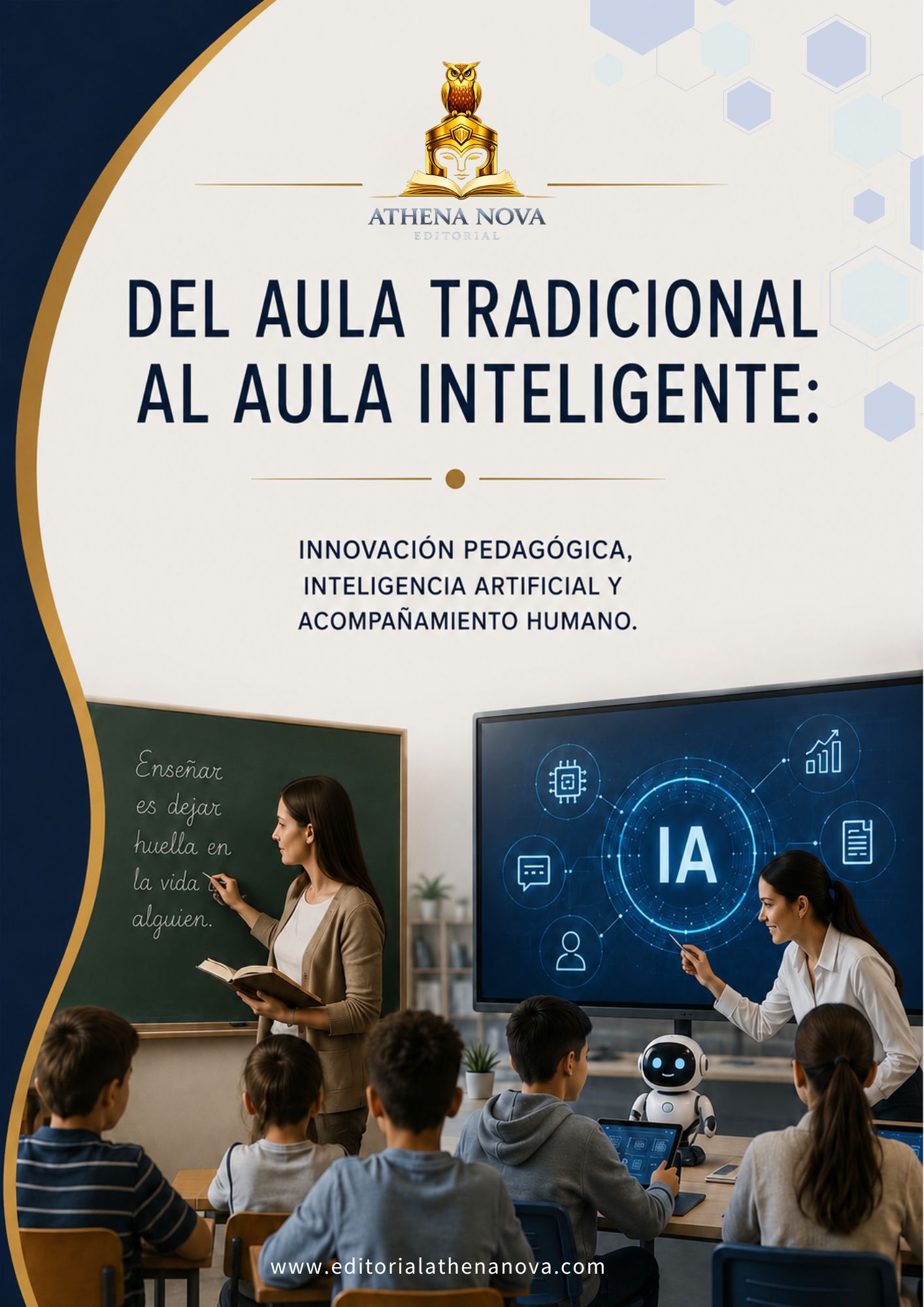 Del aula tradicional al aula inteligente: innovación pedagógica, inteligencia artificial y acompañamiento humano